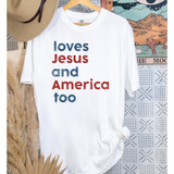 Loves Jesus & America Too Comfort Colors Tshirt