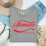 Female... The real thing Comfort Colors Tshirt