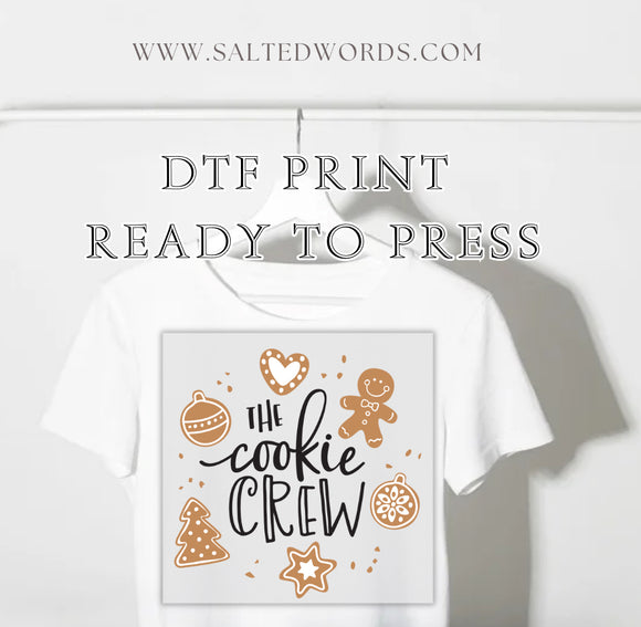 The cookie crew gingerbread cookie Christmas DTF print transfer Ready to Press