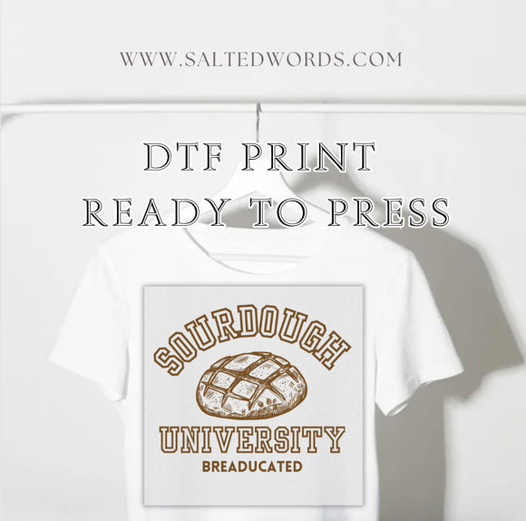 Sourdough University Sourdough Bread DTF print