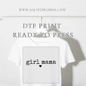 Girl Mama Heart DTF print