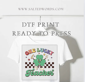 One lucky teacher st. Patrick’s DTF print