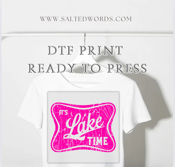 It’s lake time hot pink summer DTF print