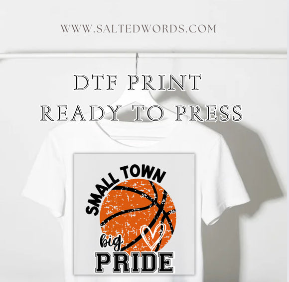 Small town big pride basketball DTF print