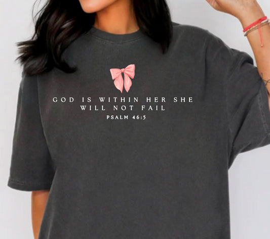 God is within her she will not fail Comfort Colors Tshirt