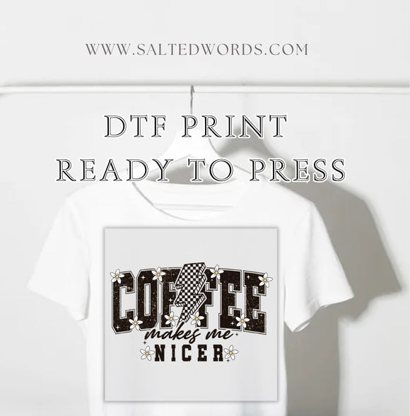 Coffee makes me nicer daisy lightning bolt DTF print transfer Ready to Press