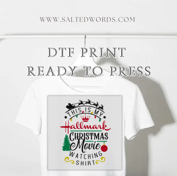 This is my hallmark Christmas movie watching shirt DTF print transfer Ready to Press