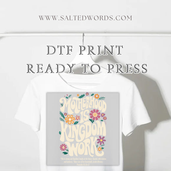 Motherhood is kingdom work Christian psalms DTF print transfer Ready to Press