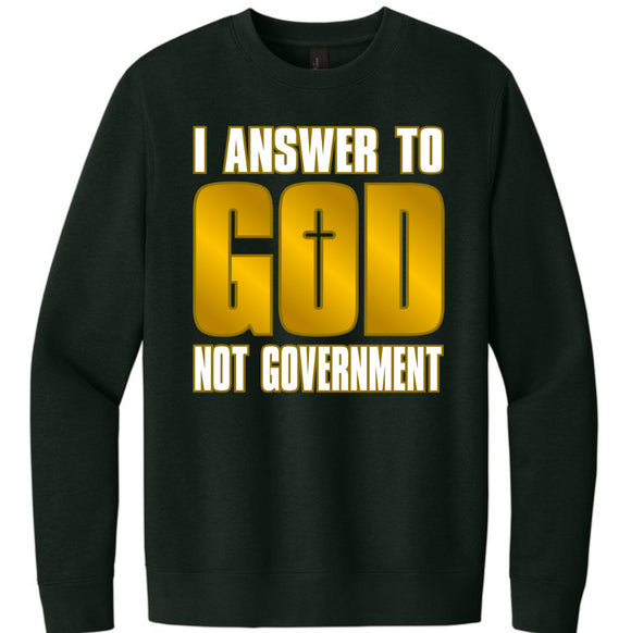 I answer to God not Government