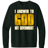 I answer to God not Government