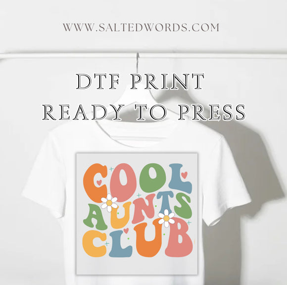 Cool Aunts Club DTF print transfer Ready to Press