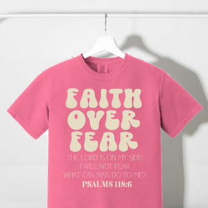 Faith over Fear Comfort Colors Tshirt - Salted Words, LLC